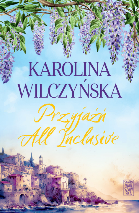 Knjiga Przyjaźń All Inclusive Karolina Wilczyńska