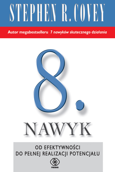 Knjiga 8. nawyk Covey Stephen R.