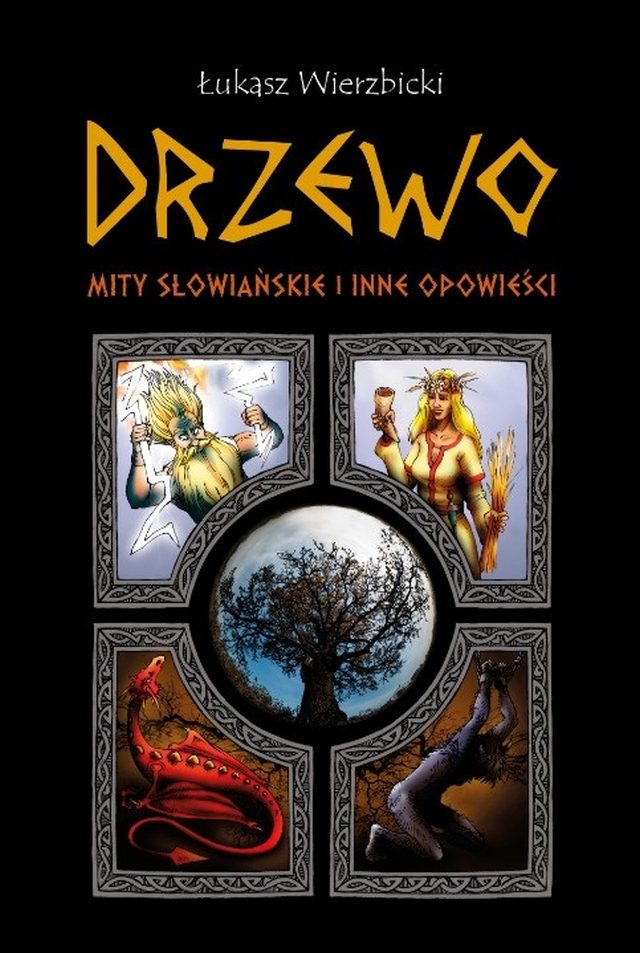 Book Drzewo. Mity słowiańskie i inne opowieści Łukasz Wierzbicki
