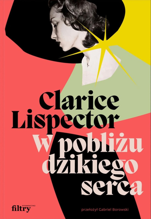 Kniha W pobliżu dzikiego serca Clarice Lispector