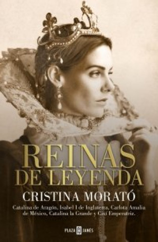 Kniha REINAS DE LEYENDA CRISTINA MORATO