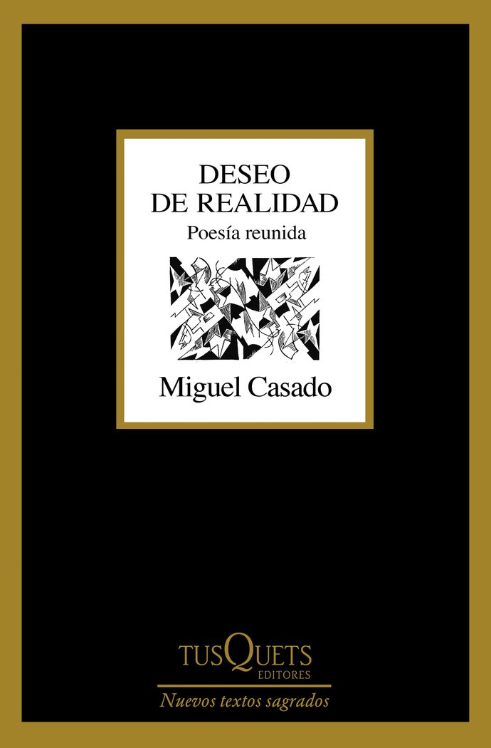 Carte DESEO DE REALIDAD (POESIA REUNIDA) MIGUEL CASADO
