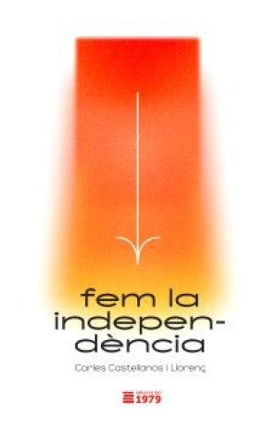 Kniha FEM LA INDPEPENDENCIA CASTELLANOS I LLORENÇ