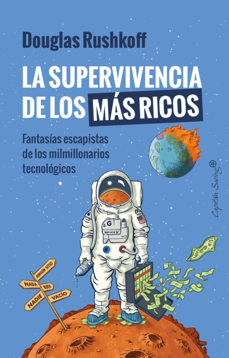 Könyv LA SUPERVIVENCIA DE LOS MAS RICOS RUSHKOFF