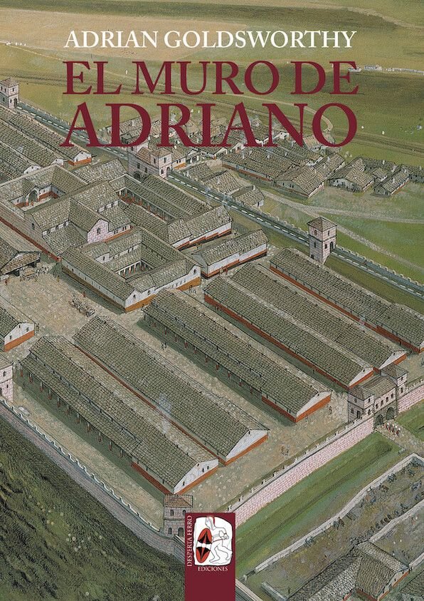 Buch EL MURO DE ADRIANO CONFIN DEL IMPERIO GOLDSWORTHY