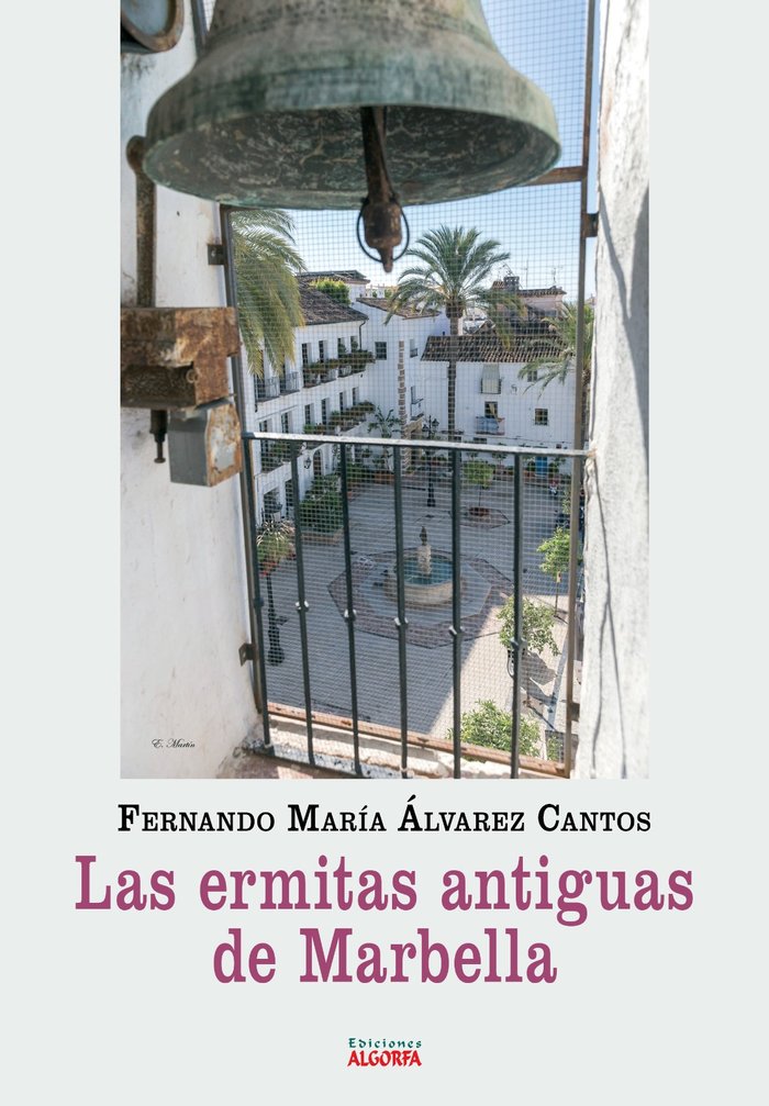 Kniha Las ermitas antiguas de Marbella Álvarez Cantos