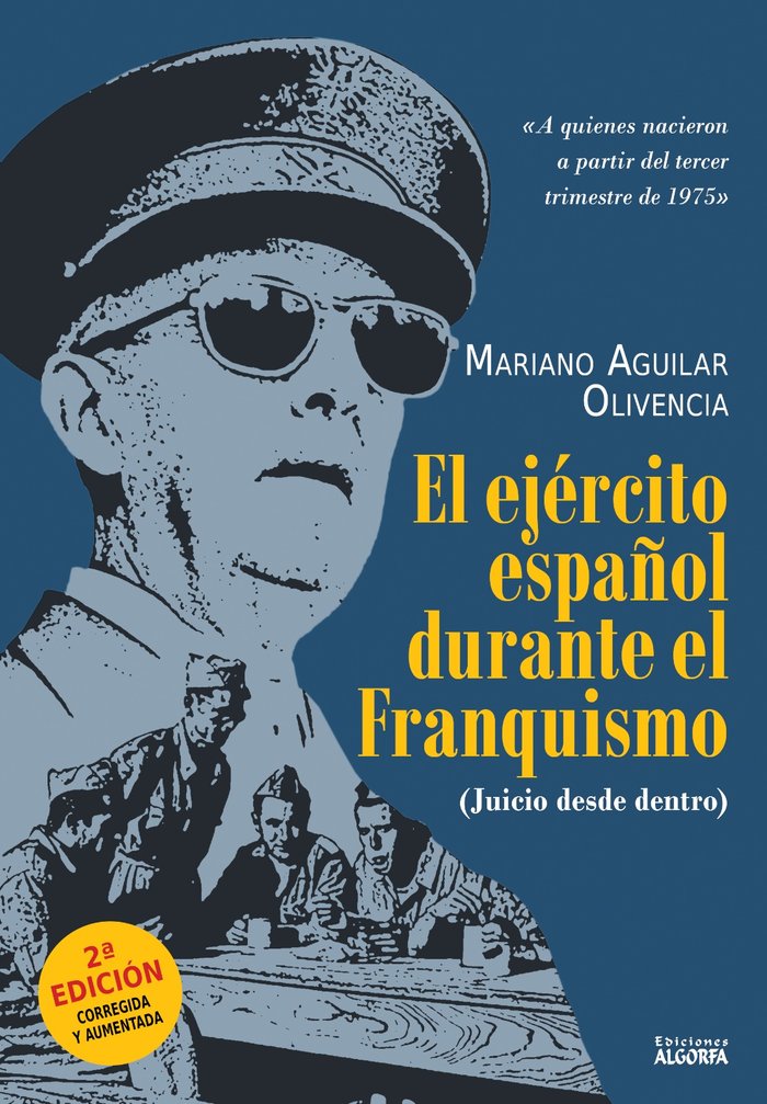 Könyv El ejército español durante el franquismo (Juicio desde dent Aguilar Olivencia