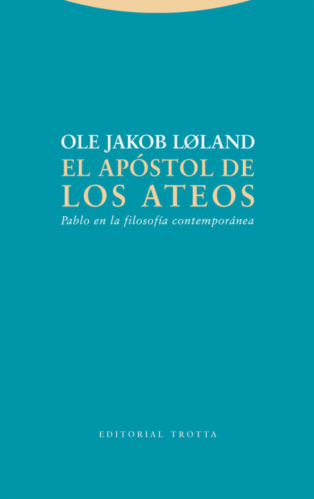 Carte EL APOSTOL DE LOS ATEOS JAKOB LÑLAND