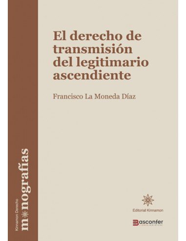 Könyv EL DERECHO DE TRANSMISION DEL LEGITIMARIO ASCENDIENTE LA MONEDA DIAZ