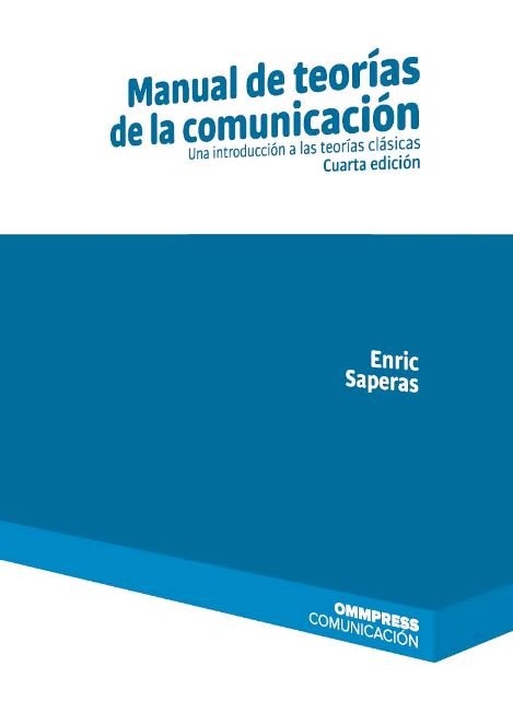 Kniha MANUAL DE TEORIAS DE LA COMUNICACION. CUARTA EDICION SAPERAS