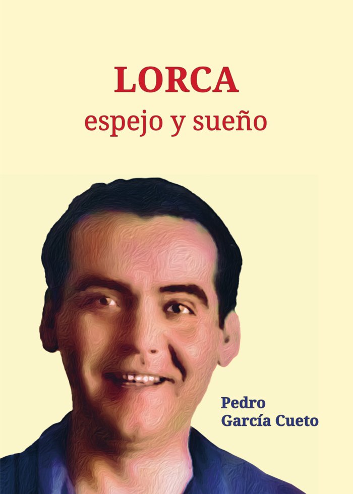 Kniha LORCA, ESPEJO Y SUEÑO Garcia Cueto