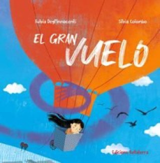 Livro EL GRAN VUELO FULVIA DEGLLNNOCENTI
