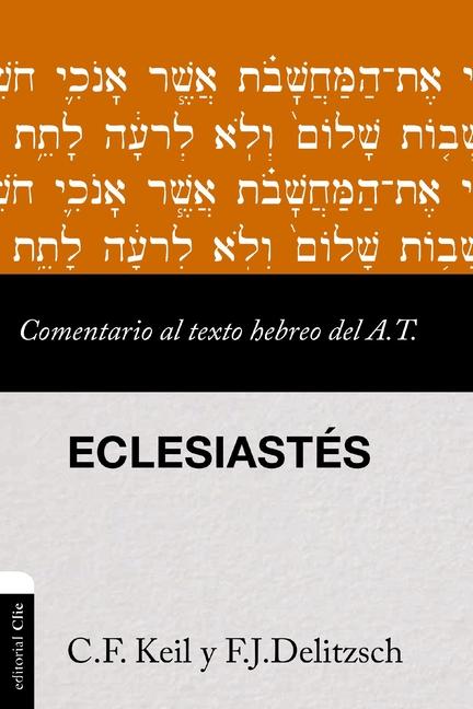 Knjiga Comentario Al Texto Hebreo del Antiguo Testamento - Eclesiastés Carl Friedrich Keil