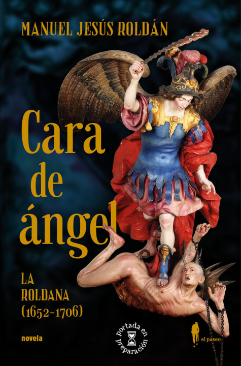 Kniha CARA DE ANGEL (LA ROLDANA, 1652-1706) ROLDAN