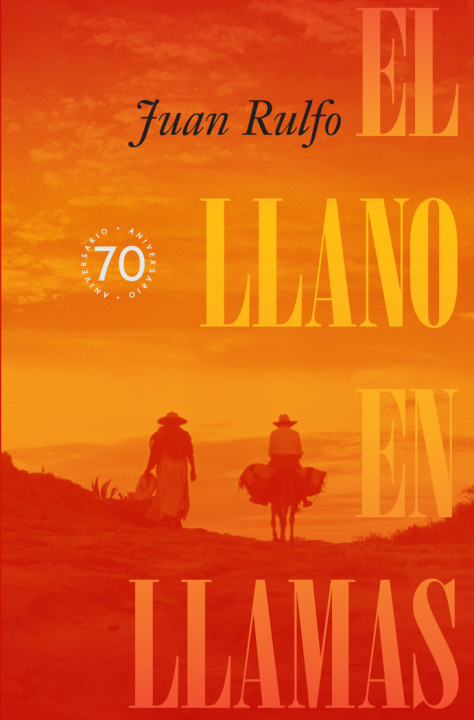 Kniha EL LLANO EN LLAMAS RULFO