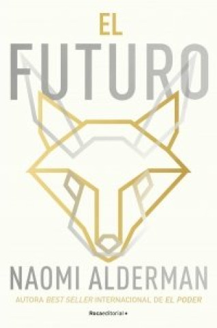 Könyv EL FUTURO Naomi Alderman