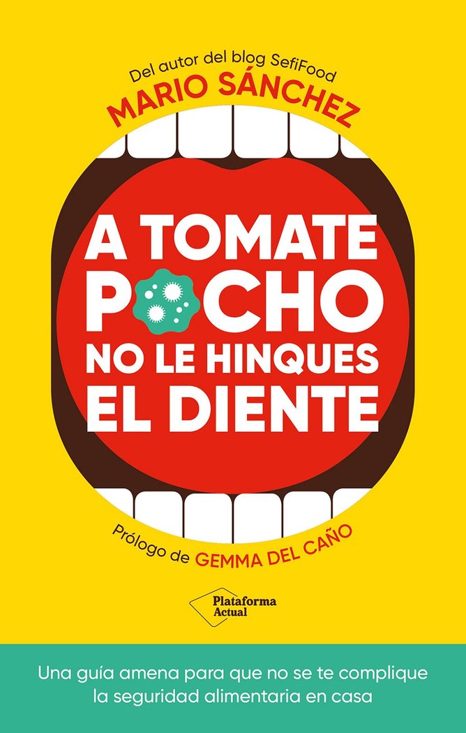 Kniha A TOMATE POCHO NO LE HINQUES EL DIENTE SANCHEZ