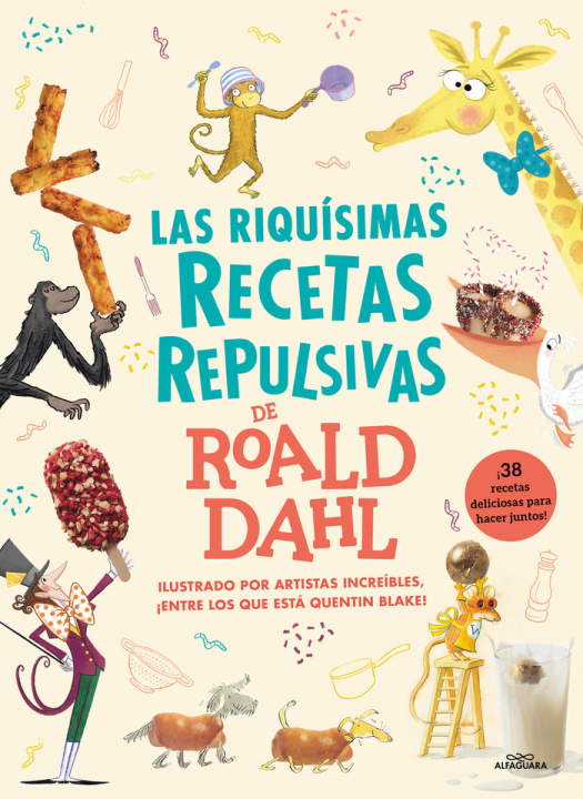 Carte LAS RIQUISIMAS RECETAS REPULSIVAS DE ROALD DAHL Roald Dahl