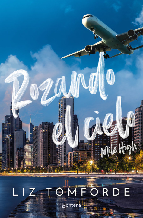 Książka ROZANDO EL CIELO MILE HIGH LIZ TOMFORDE