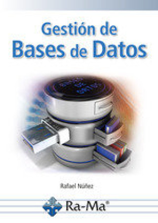 Libro GESTION DE BASES DE DATOS RAFAEL NUÑEZ