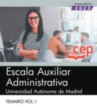 Kniha ESCALA AUXILIAR ADMINISTRATIVA UNIVERSIDAD MADRID VOL 1 