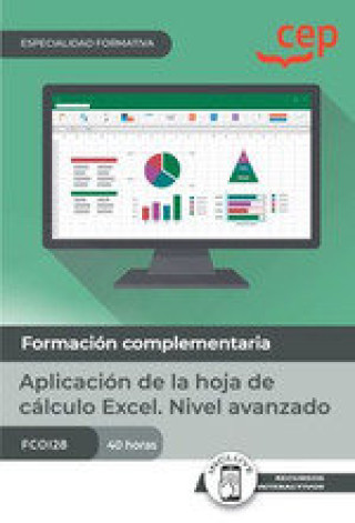 Kniha MANUAL APLICACION HOJA DE CALCULO EXCEL NIVEL AVANZADO 