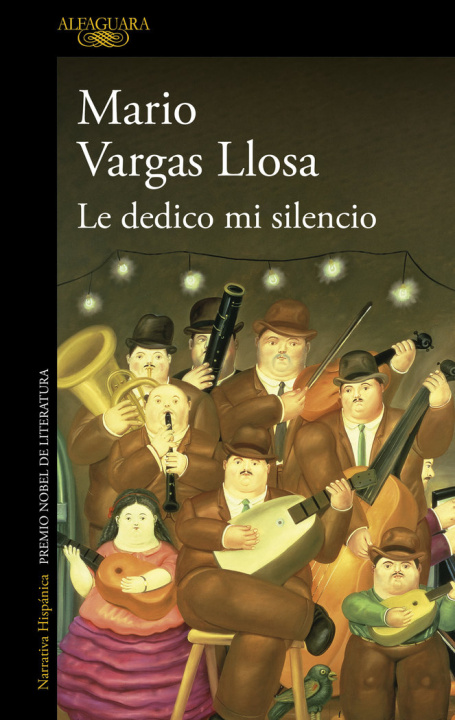 Kniha LE DEDICO MI SILENCIO VARGAS LLOSA