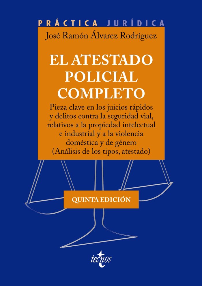 Книга EL ATESTADO POLICIAL COMPLETO ALVAREZ RODRIGUEZ