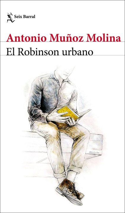Book EL ROBINSON URBANO ANTONIO MUÑOZ MOLINA