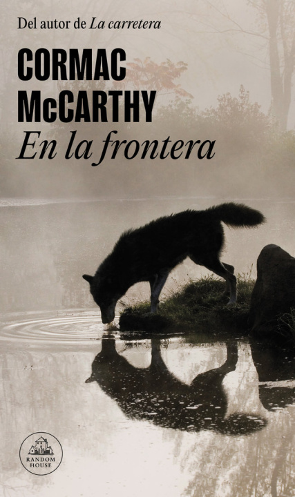 Carte EN LA FRONTERA (TRILOGIA DE LA FRONTERA 2) MCCARTHY
