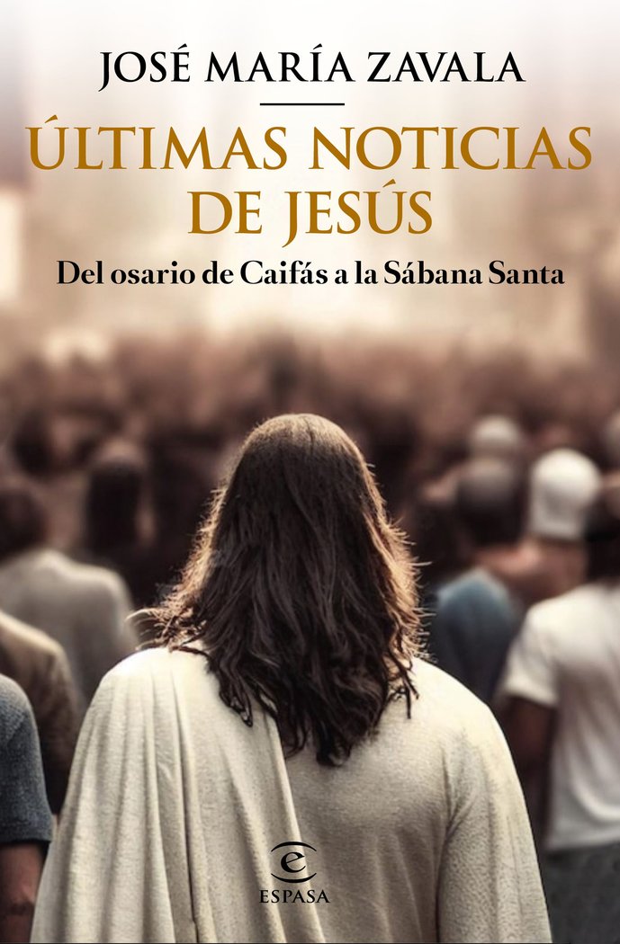 Kniha ULTIMAS NOTICIAS DE JESUS JOSE MARIA ZAVALA