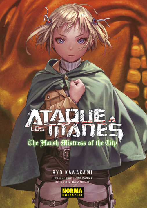 Kniha ATAQUE A LOS TITANES: THE HARSH MISTRESS OF THE CITY. NOVELA Hajime Isayama