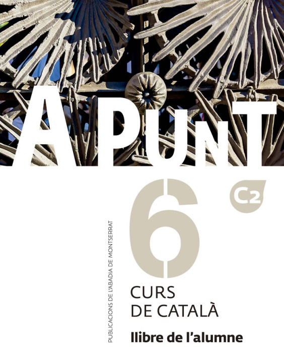 Book A PUNT. CURS DE CATALA. LLIBRE DE L'ALUMNE, 6 VILAGRASA GANDIA