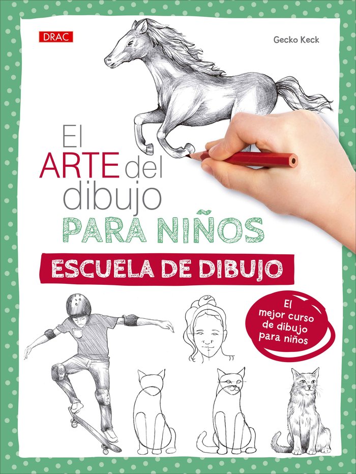 Kniha EL ARTE DEL DIBUJO PARA NIÑOS ESCUELA DE DIBUJO KECK