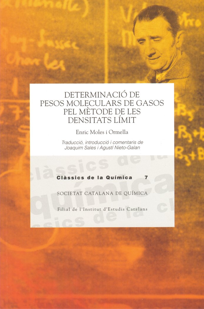 Könyv DETERMINACIO DE PESOS MOLECULARS DE GASOS PEL METODE DE LES MOLES I ORMELLA