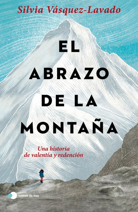 Könyv EL ABRAZO DE LA MONTAÑA SILVIA VASQUEZ-LAVADO