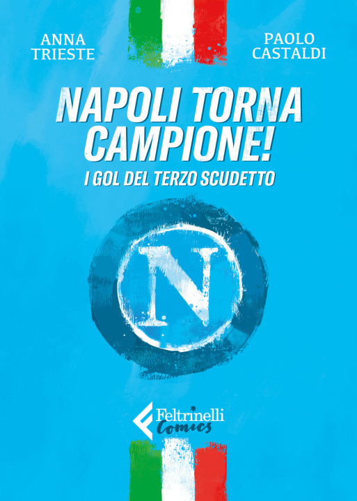 Kniha Napoli torna campione! I gol del terzo scudetto Paolo Castaldi