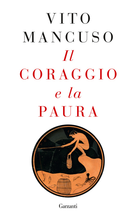 Knjiga coraggio e la paura Vito Mancuso