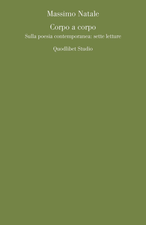 Livre Corpo a corpo. Sulla poesia contemporanea: sette letture Massimo Natale