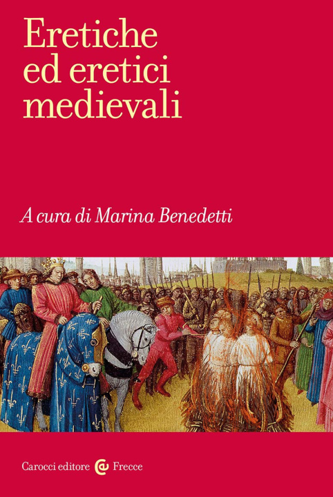 Könyv Eretiche ed eretici medievali 