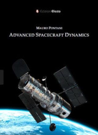 Книга Advanced Spacecraft Dynamics Mauro Pontani
