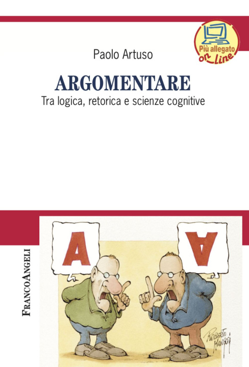 Könyv Argomentare. Tra logica, retorica e scienze cognitive Paolo Artuso