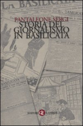 Knjiga Storia del giornalismo in Basilicata Pantaleone Sergi