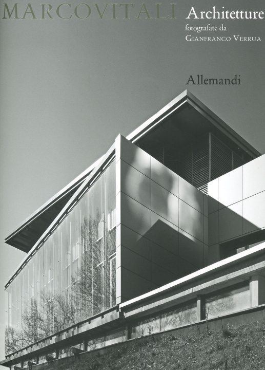 Kniha Marco Vitali. Architetture fotografate da Gianfranco Verrrua Mario Ghirardi
