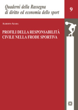 Kniha Profili della responsabilità civile nella frode sportiva Alberto Azara