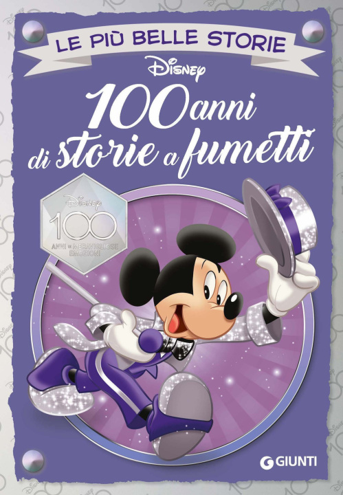 Книга 100 anni di storie a fumetti. Disney 100 