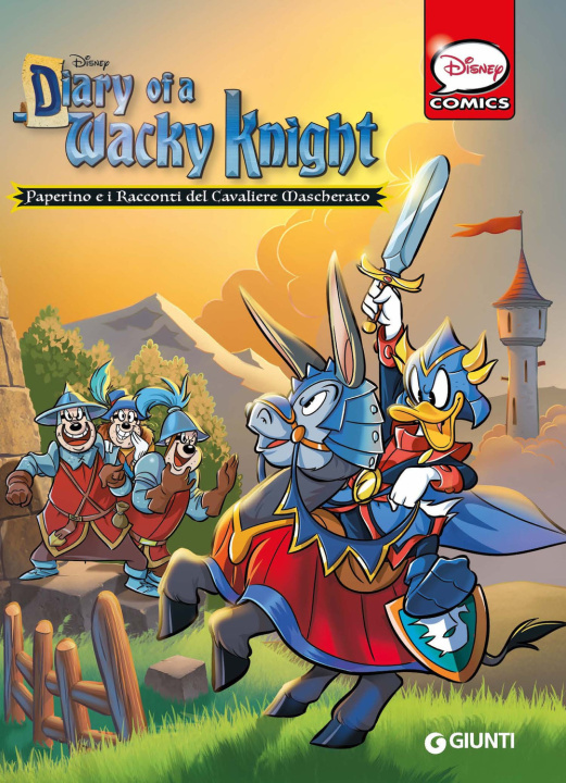 Könyv Diary of a Wacky Knight. Paperino e i racconti del Cavaliere Mascherato 