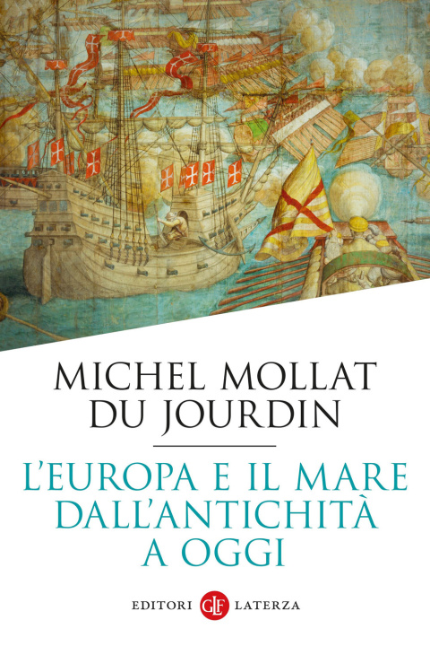 Knjiga Europa e il mare dall'antichità a oggi Michel Mollat Du Jourdin