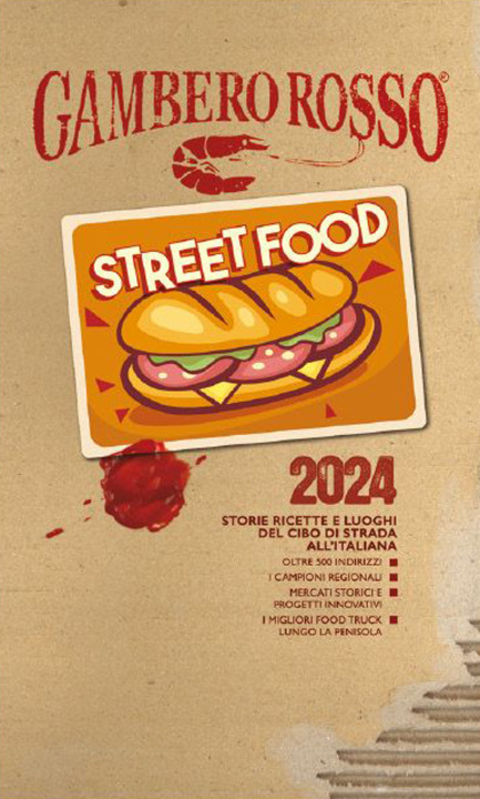Книга Street food 2024. Storie ricette e luoghi del cibo di strada all'italiana 