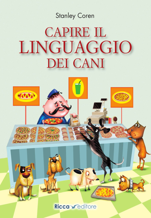 Kniha Capire il linguaggio dei cani Stanley Coren